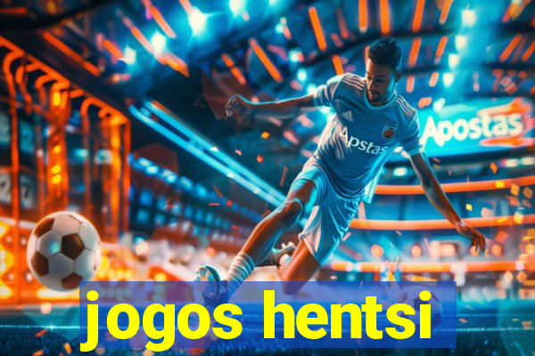 jogos hentsi